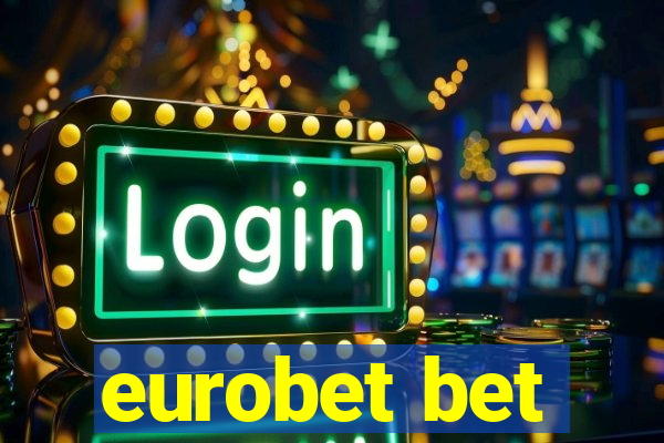 eurobet bet